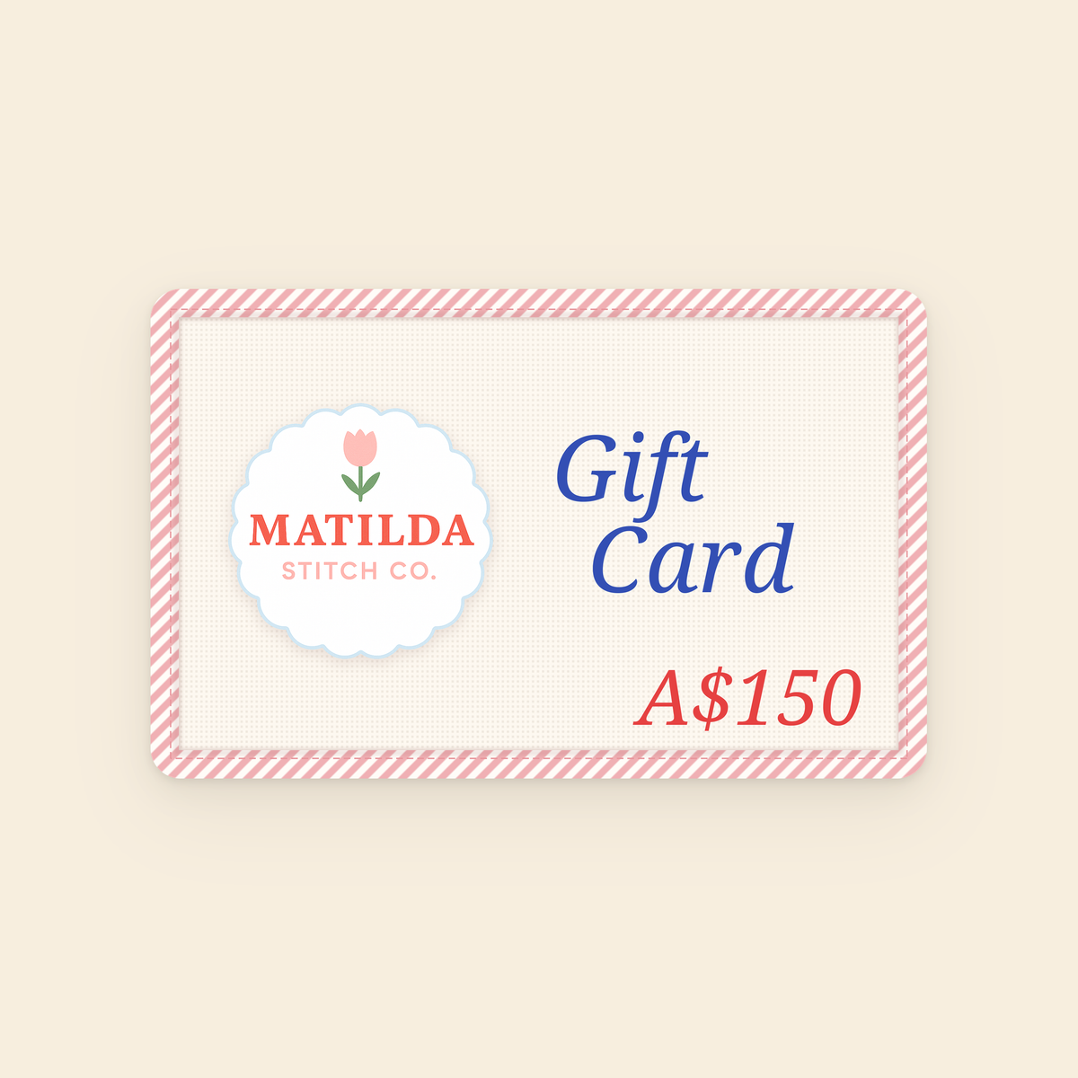 A$150 Matilda Stitch Co gift card on a cream background.